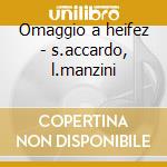 Omaggio a heifez - s.accardo, l.manzini cd