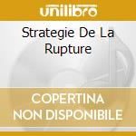 Strategie De La Rupture cd
