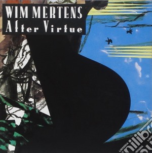 Wim Mertens - After Virtue cd musicale di Wim Mertens