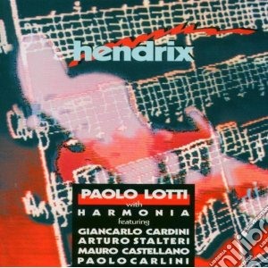 Paolo Lotti - Hendrix cd musicale