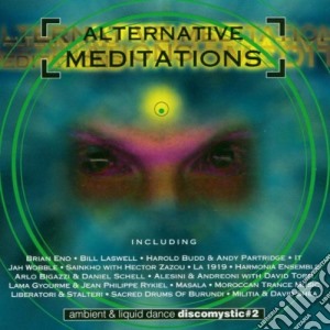 Alternative Meditations Discomistyc #2 / Various cd musicale