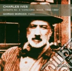 Charles Ives - Performed By Giorgio Morozzi (piano) - Sonata No. 2 cd