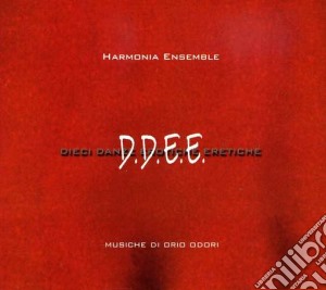 Harmonia Ensemble - D.d.e.e. cd musicale di Harmonia Ensemble