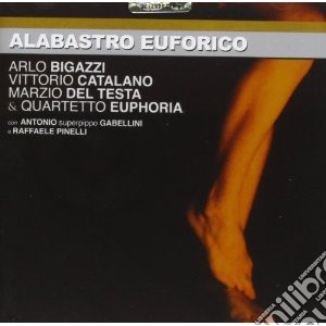 Alabastro Euforico - Alabastro Euforico cd musicale di Euforico Alabastro