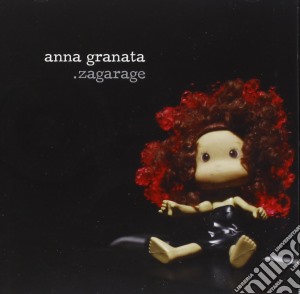 Anna Granata - Zagarage cd musicale di Anna Granata