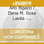 Arlo Bigazzi / Elena M. Rosa Lavita - D'altronde Sono Sempre Gli Altri cd musicale
