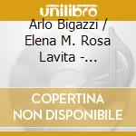 Arlo Bigazzi / Elena M. Rosa Lavita - D'altronde Sono Sempre Gli Altri cd