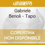 Gabriele Berioli - Tapo cd