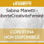 Sabina Manetti - LiberteCreativiteFeminite