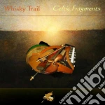 Whisky Trail - Celtic Fragments cd
