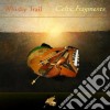 Whisky Trail - Celtic Fragments cd