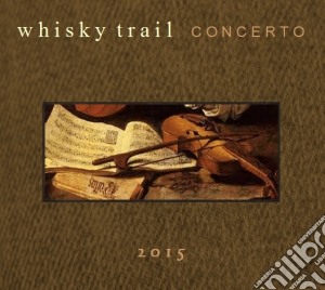 Whisky Trail - Concerto cd musicale di Whisky Trail