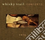 Whisky Trail - Concerto cd