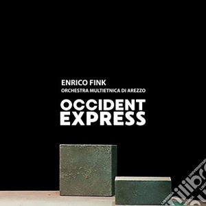 Enrico Fink - Occident Express cd musicale di Enrico Fink