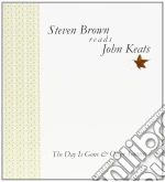 Steven Brown - Day Is Gone - Reads John Keats cd