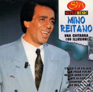 Mino Reitano - Una Chitarra 100 Illusioni cd musicale di Mino Reitano