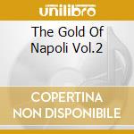 The Gold Of Napoli Vol.2 cd