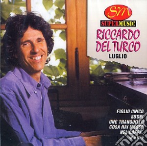 Riccardo Del Turco - Luglio cd musicale di Riccardo Del Turco
