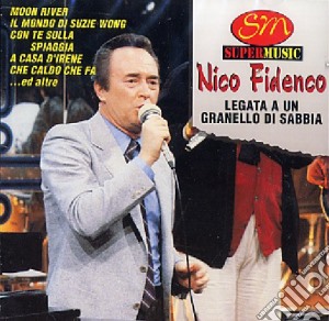 Nico Fidenco - Legata A Un Granello Di Sabbia cd musicale di Nico Fidenco