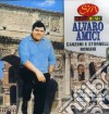 Alvaro Amici - Canzoni E Stornelli Romani cd