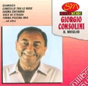 Giorgio Consolini - Il Meglio cd musicale di Giorgio Consolini