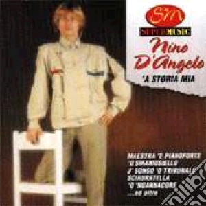 'a Storia Mia cd musicale di D'ANGELO NINO
