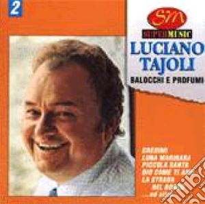 Luciano Tajoli - Balocchi E Profumi cd musicale di Luciano Tajoli