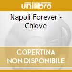 Napoli Forever - Chiove cd