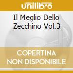 Il Meglio Dello Zecchino Vol.3 cd