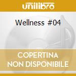 Wellness #04 cd