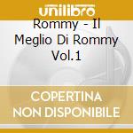 Rommy - Il Meglio Di Rommy Vol.1 cd