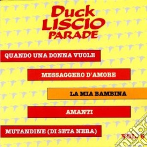 Duck Liscio Parade Vol.6 cd musicale