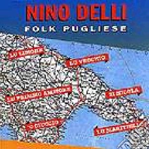 Nino Delli - Folk Pugliese cd musicale di Nino Delli