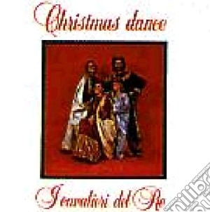 I Cavalieri Del Re - Christmas Dance cd musicale di I Cavalieri Del Re
