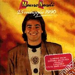 Mauro Nardi - 25 Maggio 1990 cd musicale di Mauro Nardi
