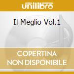 Il Meglio Vol.1 cd