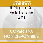 Il Meglio Del Folk Italiano #01 cd