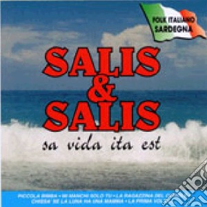 Salis & Salis - Sa Vida Ita Est cd musicale di Salis & Salis