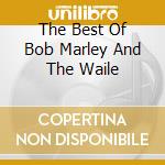 The Best Of Bob Marley And The Waile cd