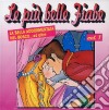 Le Piu' Belle Fiabe #01 cd