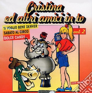 Cristina Ed Altri Amici In Tv #02 cd musicale