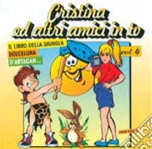 Cristina Ed Altri Amici In Tv #04 cd musicale