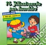 16 Filastrocche Per Bambini 2 cd