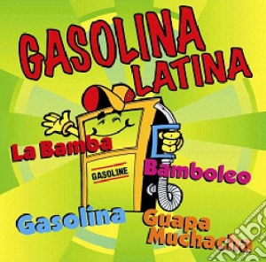 Gasolina Latina cd musicale di ARTISTI VARI