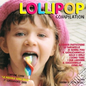 Lollipop Compilation cd musicale di AA.VV.