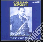 Coleman Hawkins - The Classic Years  cd