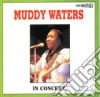 Muddy Waters - In Concert  cd