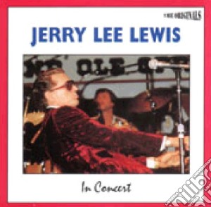 Jerry Lee Lewis - In Concert  cd musicale di Jerry Lee Lewis