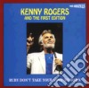 Kenny Rogers And The First Edition - Ruby Don't Take Your Love To Town cd