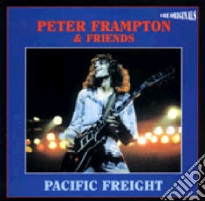Peter Frampton & Friends - Pacific Freight cd musicale di Peter Frampton & Friends